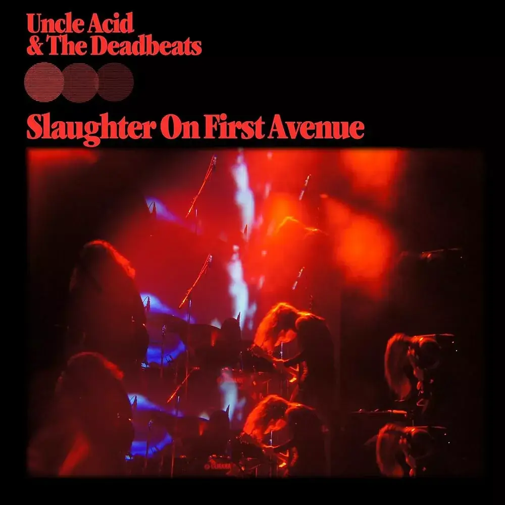 UNCLE ACID & THE DEADBEATS - Slaughter On First Avenue · BLACK DLP · Picture 1 UNCLE ACID & THE DEADBEATS - Slaughter On First Avenue · BLACK DLP (Doom Metal/Stoner Rock Vinyl) · Picture 1