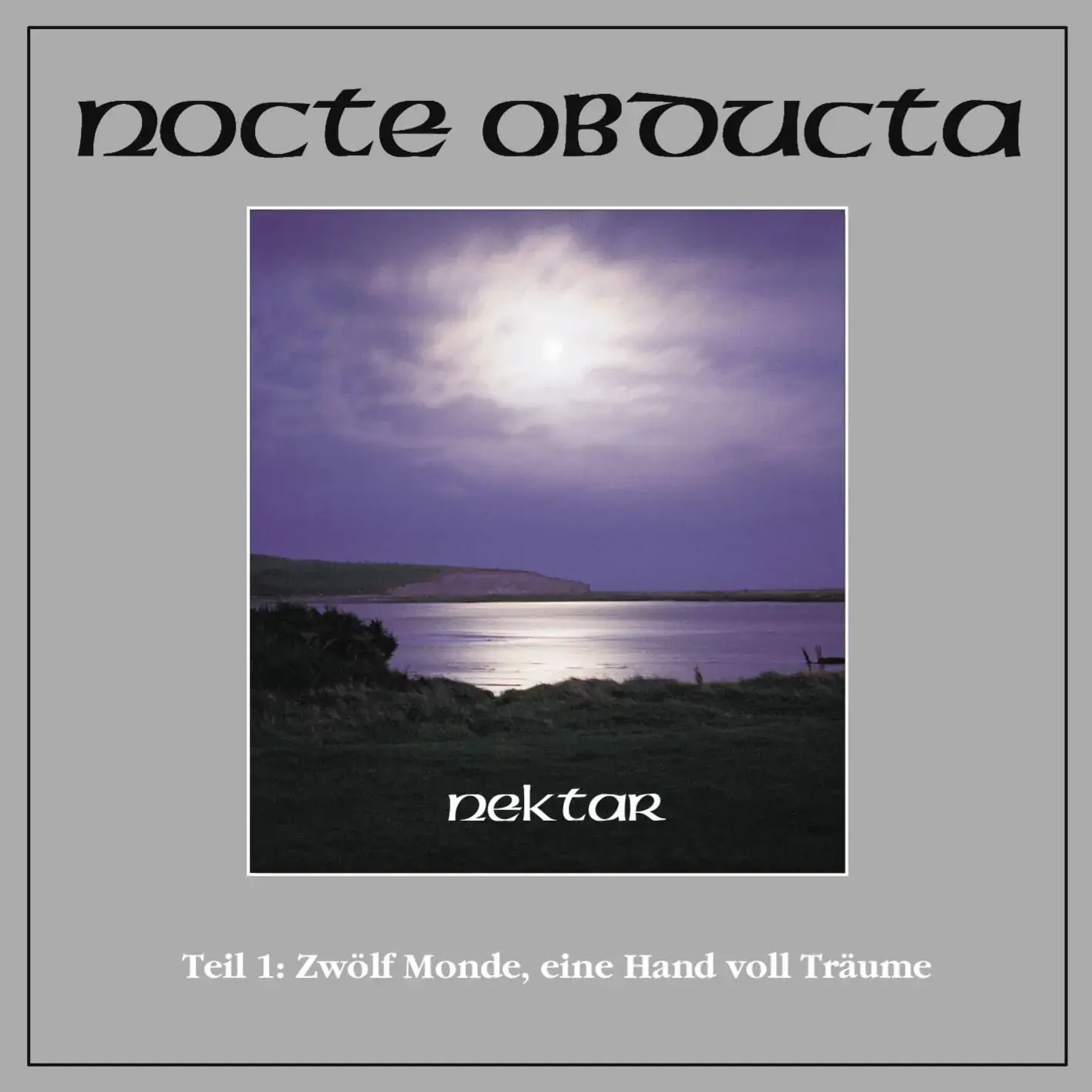 NOCTE OBDUCTA - Nektar Teil 1 (Zwölf Monde, eine Handvoll Träume) · CD (Black Metal CDs)