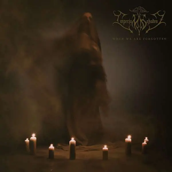 IMPERIUM DEKADENZ - When We Are Forgotten · DIGIPAK CD IMPERIUM DEKADENZ - When We Are Forgotten · DIGIPAK CD (Black Metal CDs)