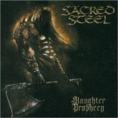 SACRED STEEL - Slaughter Prophecy [LTD. DIGIPACK]