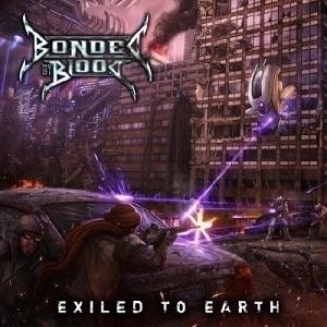 BONDED BY BLOOD - Exiled To Earth · RED LP BONDED BY BLOOD - Exiled To Earth · RED LP (Thrash Metal Vinyl)