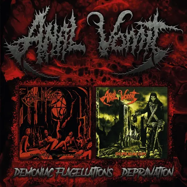 ANAL VOMIT · Demoniac Flagellations / Depravation | 2CD ANAL VOMIT · Demoniac Flagellations / Depravation | 2CD (Black Metal/Thrash Metal CDs)