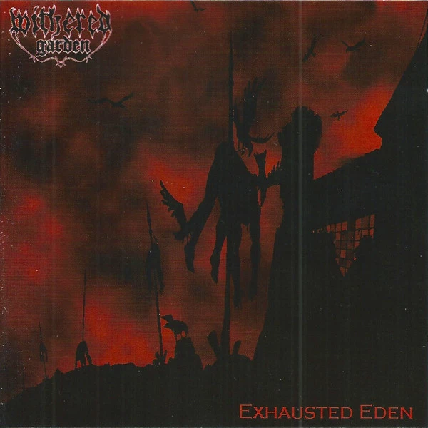 WITHERED GARDEN - Exhausted Eden · CD WITHERED GARDEN - Exhausted Eden · CD (Black Metal CDs)