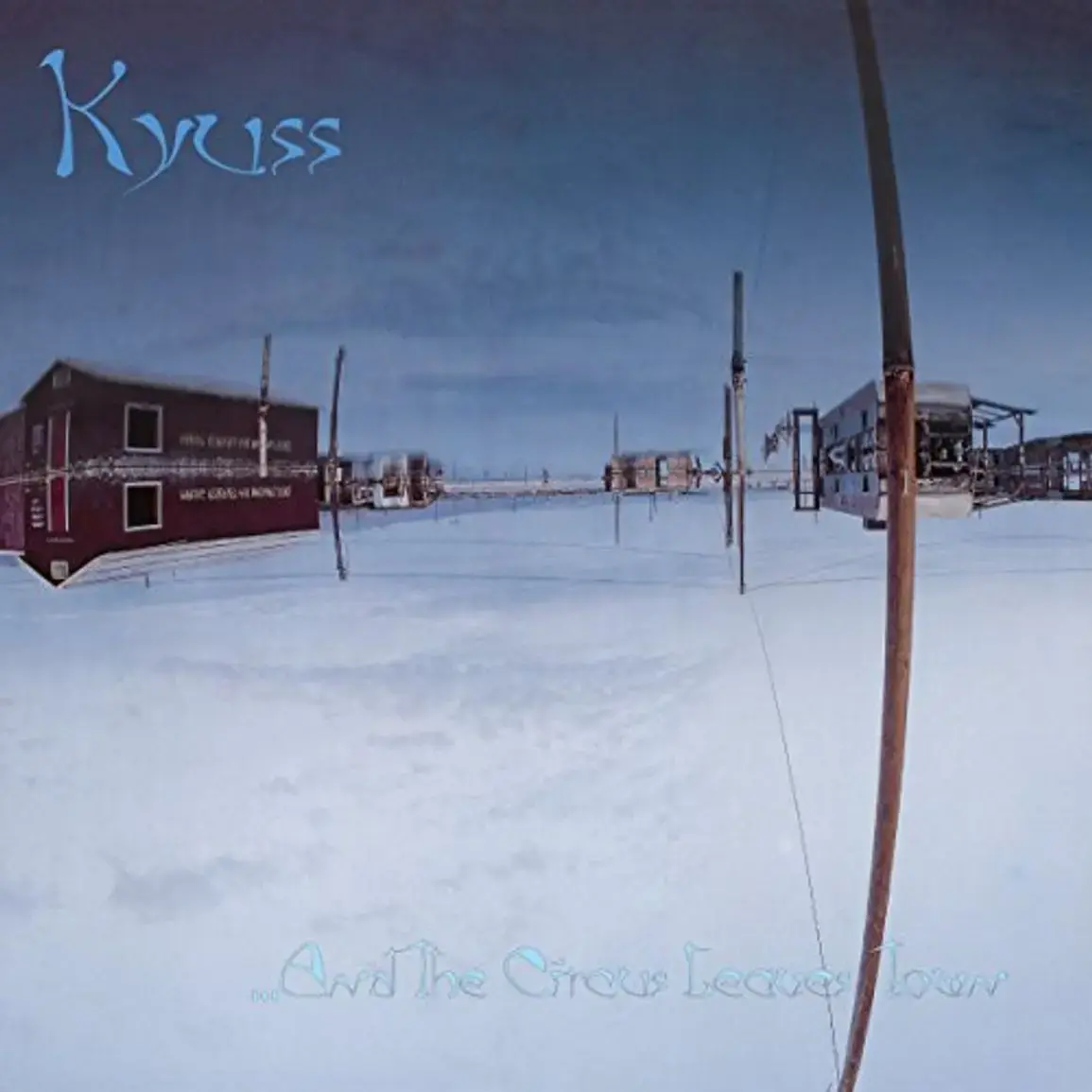 KYUSS - ...And The Circus Leaves Town · CD