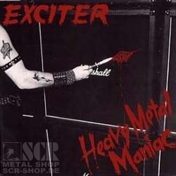 EXCITER · Heavy Metal Maniac | RE-RELEASE CD EXCITER · Heavy Metal Maniac | RE-RELEASE CD (Heavy Metal CDs)