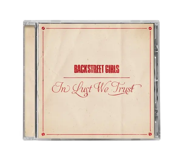 BACKSTREET GIRLS · In Lust We Trust | CD BACKSTREET GIRLS · In Lust We Trust | CD (Hard Rock CDs)