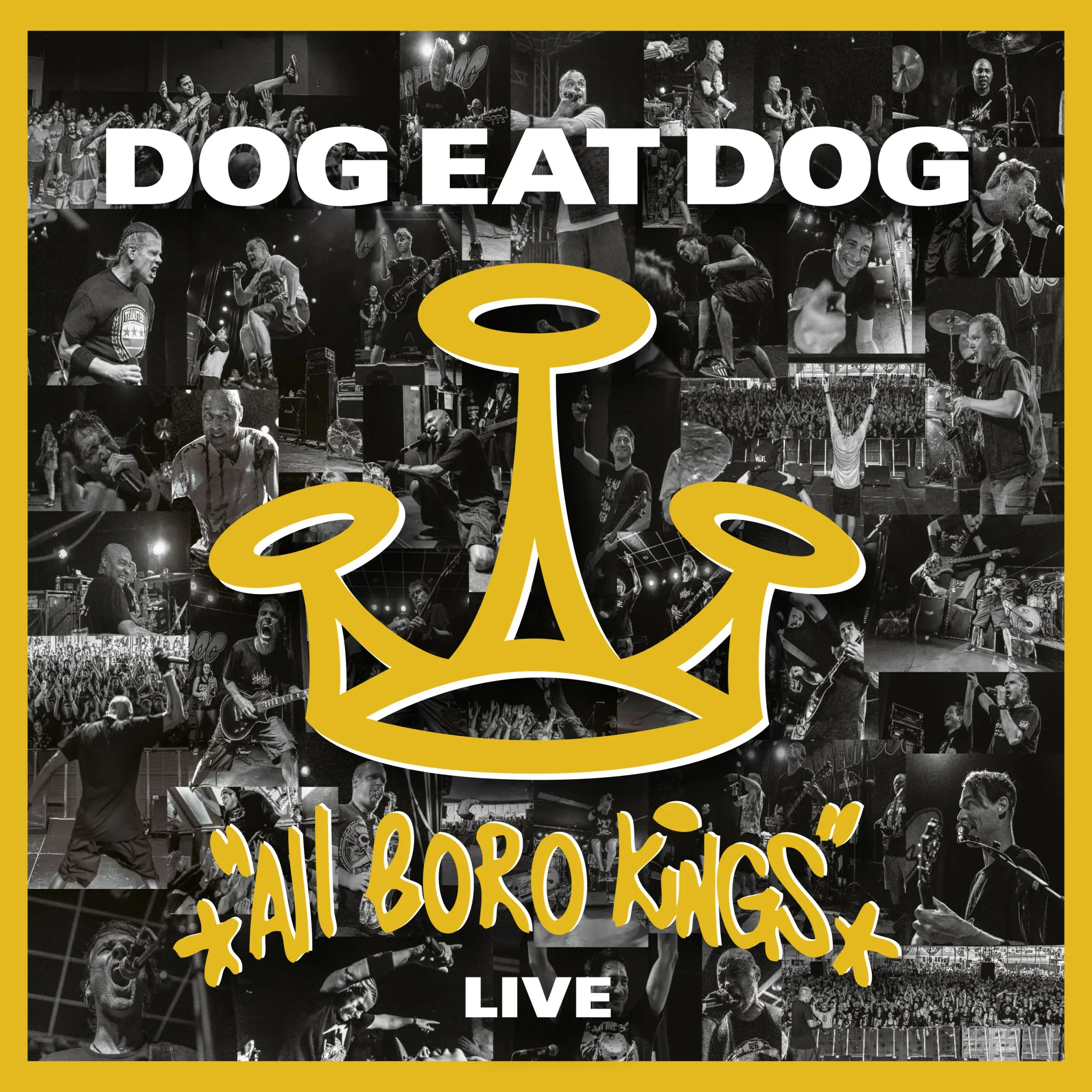 DOG EAT DOG - All Boro Kings Live · DIGIPAK CDDVD