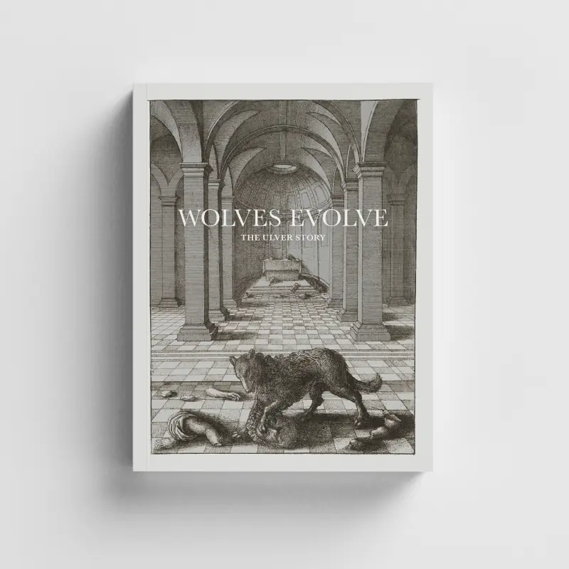 ULVER - Wolves Evolve: The Ulver Story (English) · BOOK