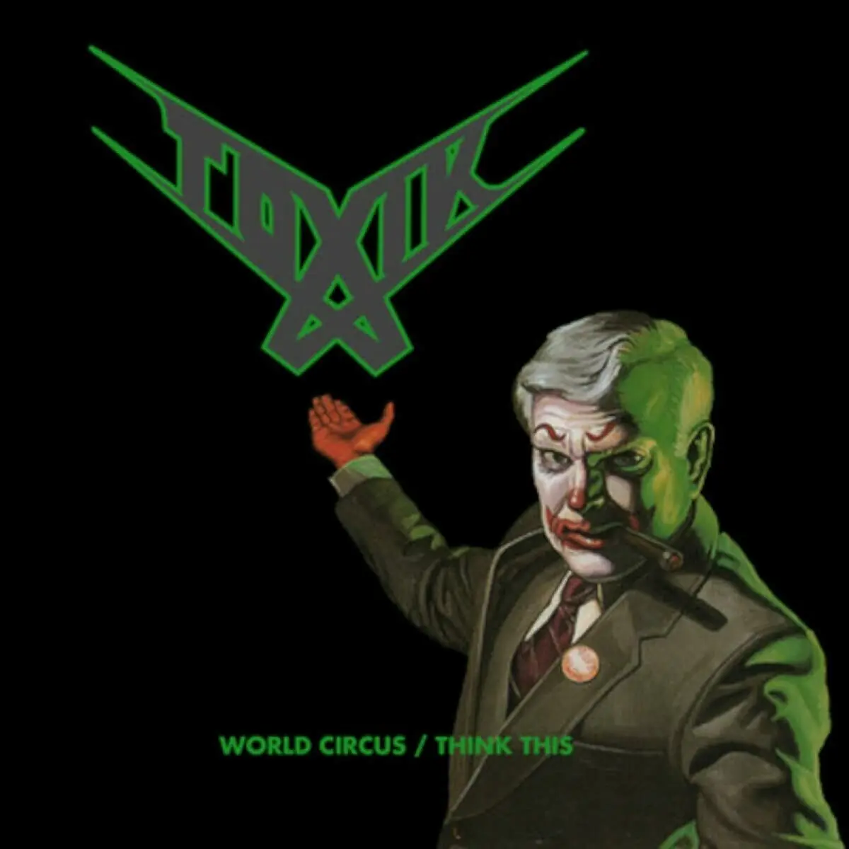 TOXIK · World Circus/Think This | DCD (Thrash Metal CDs)