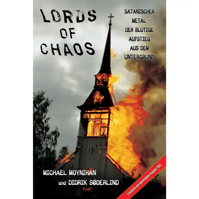MICHAEL MOYNIHAN / DIDRIK SÖDERLIND - Lords Of Chaos (German) · BOOK (Black Metal Books)