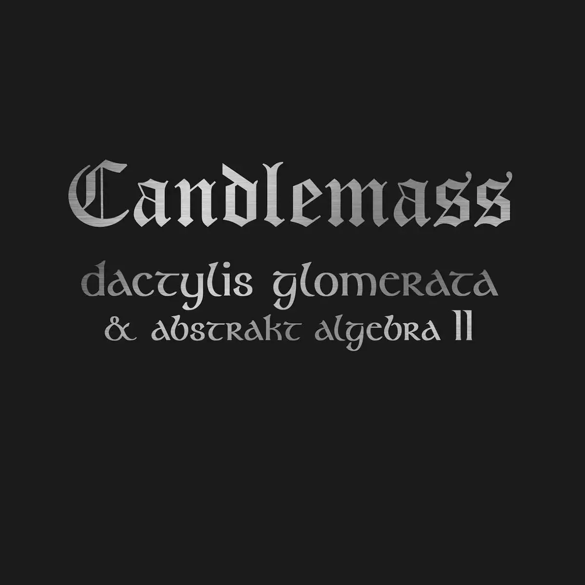CANDLEMASS · Dactylis Glomerata (Re-Release) | 2CD CANDLEMASS · Dactylis Glomerata (Re-Release) | 2CD (Doom Metal CDs)