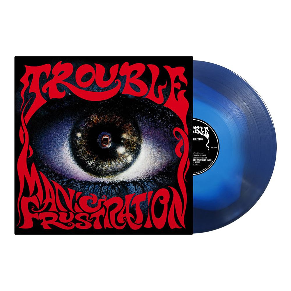 TROUBLE - Manic Frustration · BONE/BLUE LP TROUBLE - Manic Frustration · BONE/BLUE LP (Doom Metal Vinyl)