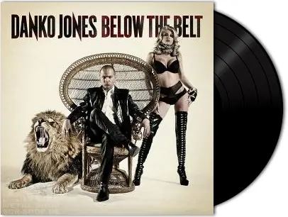 DANKO JONES · Below The Belt | LP (Hard Rock Vinyl)
