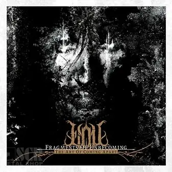 FRAGMENTS OF UNBECOMING - The Art Of Coming Apart · DIGI