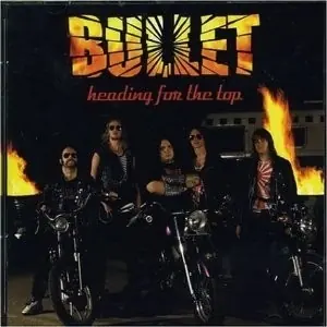 BULLET (SWE) - Heading For The Top · CD (Heavy Metal CDs)