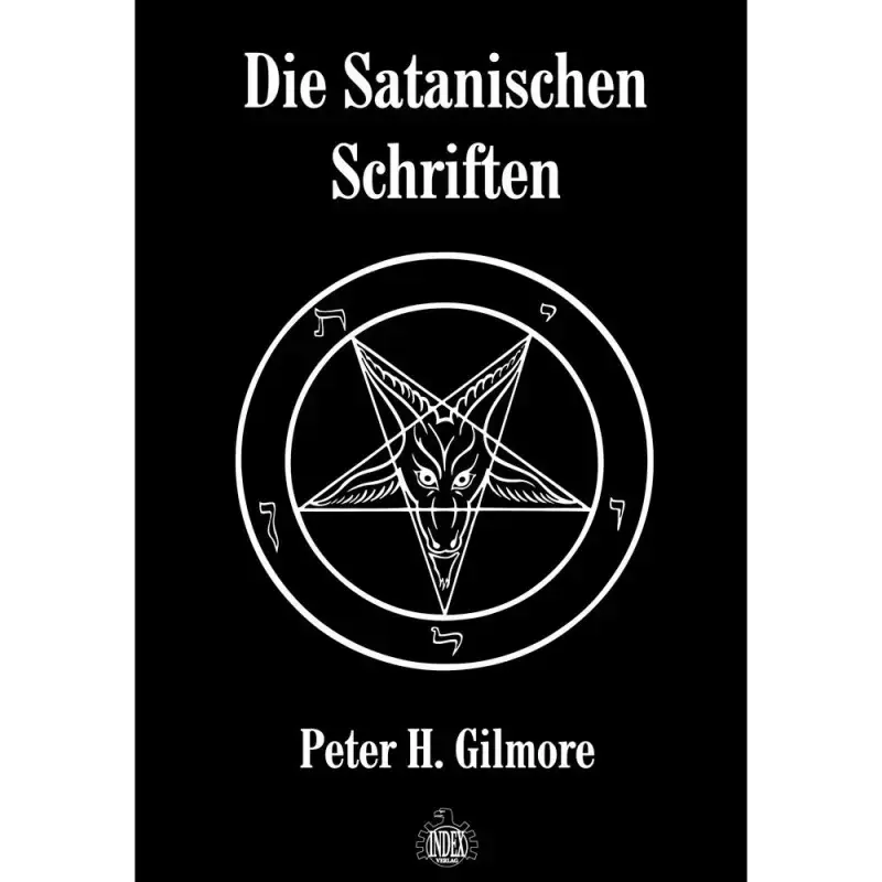 PETER H. GILMORE · Die Satanischen Schriften | BOOK PETER H. GILMORE · Die Satanischen Schriften | BOOK ( Books)