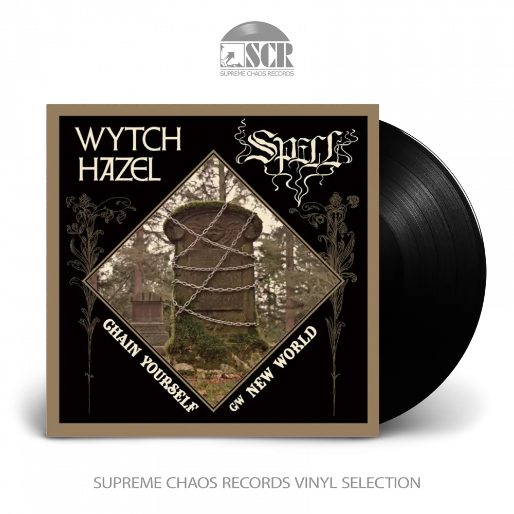 WYTCH HAZEL / SPELL - Chain Yourself / New World · BLACK 7" EP