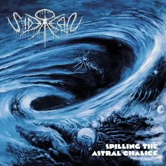 SIDEREAN - Spilling The Astral Chalice · CD