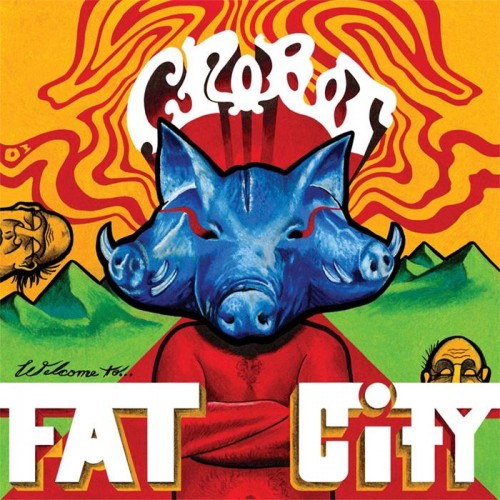 CROBOT · Welcome To Fat City | BLUE LP CROBOT · Welcome To Fat City | BLUE LP (Hard Rock Vinyl)
