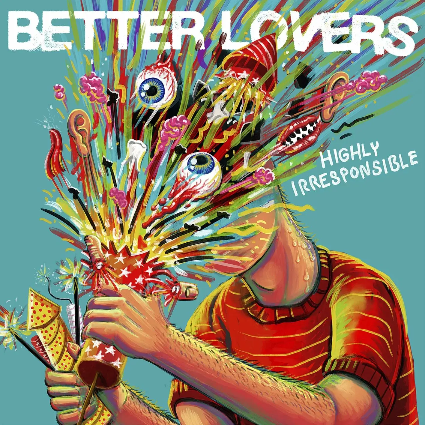 BETTER LOVERS · Highly Irresponsible | CD BETTER LOVERS · Highly Irresponsible | CD (Hardcore Punk CDs)