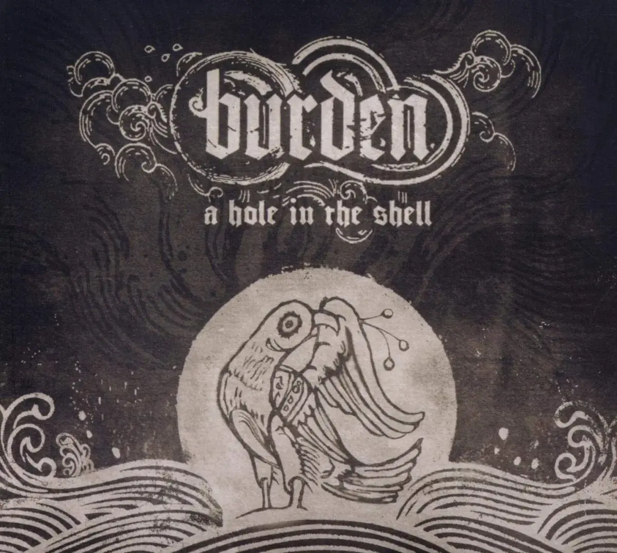 BURDEN - A Hole In The Shell · DIGIPAK CD (Doom Metal/Sludge Metal CDs)