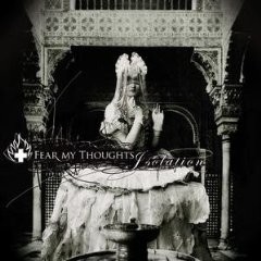 FEAR MY THOUGHTS - Isolation · CD (Metalcore CDs)