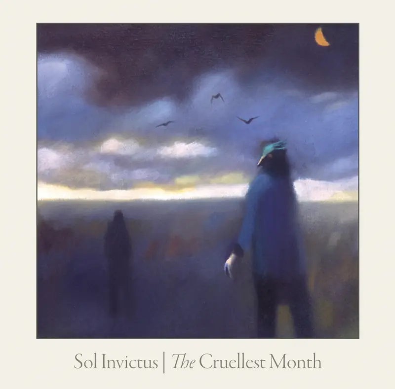 SOL INVICTUS · The Cruellest Month | BLACK DLP · Picture 1 SOL INVICTUS · The Cruellest Month | BLACK DLP (Neofolk Vinyl) · Picture 1