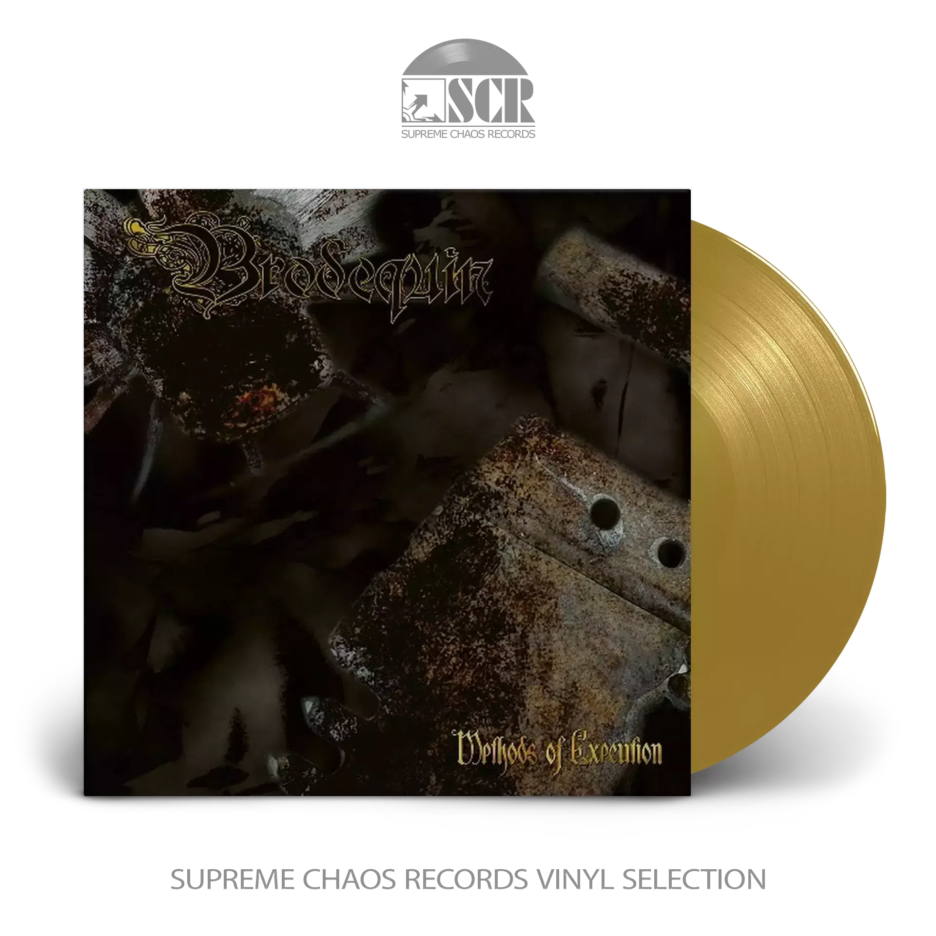 BRODEQUIN · Methods Of Execution | GOLD LP BRODEQUIN · Methods Of Execution | GOLD LP (Death Metal/Grindcore Vinyl)