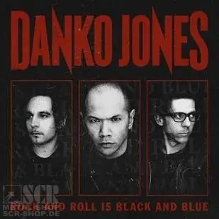 DANKO JONES - Rock And Roll Is Black And Blue · LTD.DIGI DIGI