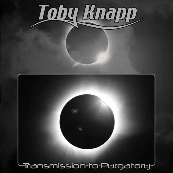 TOBY KNAPP · Transmission To Purgatory | CD TOBY KNAPP · Transmission To Purgatory | CD (Heavy Metal CDs)
