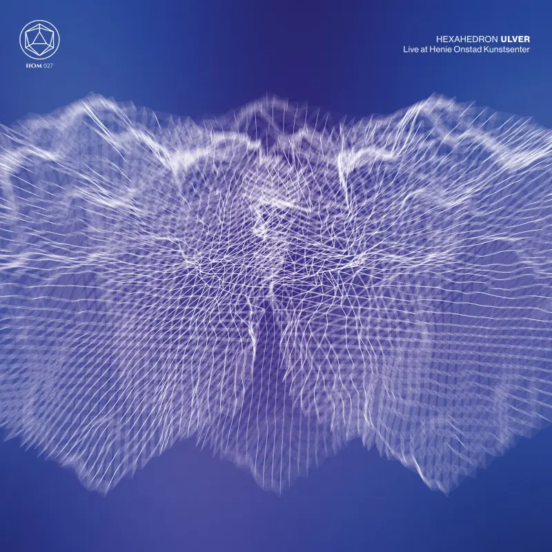 ULVER - Hexahedron - Live At Henie Onstad Kunstsenter · CLEAR DLP 1