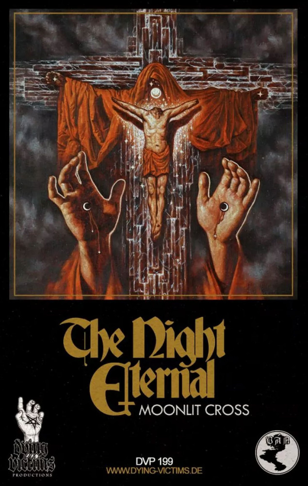 THE NIGHT ETERNAL - Moonlit Cross · BLACK TAPE CASS (Heavy Metal Tapes)