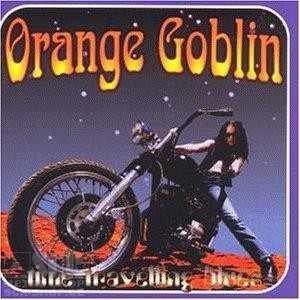 ORANGE GOBLIN · Time Travelling Blues | RE-RELEASE DIGI (Stoner Rock CDs)