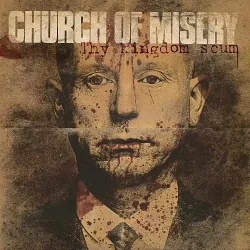CHURCH OF MISERY - Thy Kingdom Scum · GOLD 2LP 1