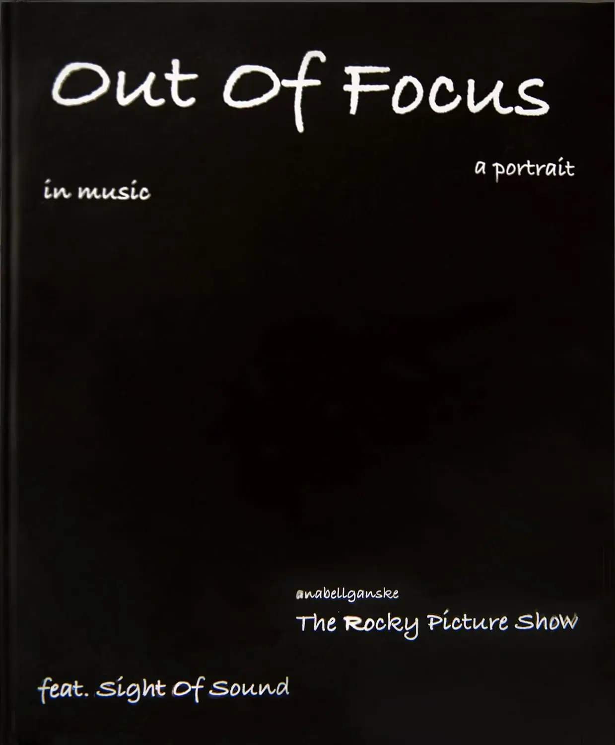 ANABELL GANSKE - Out Of Focus - A Portrait in Music · BOOK ( Books)