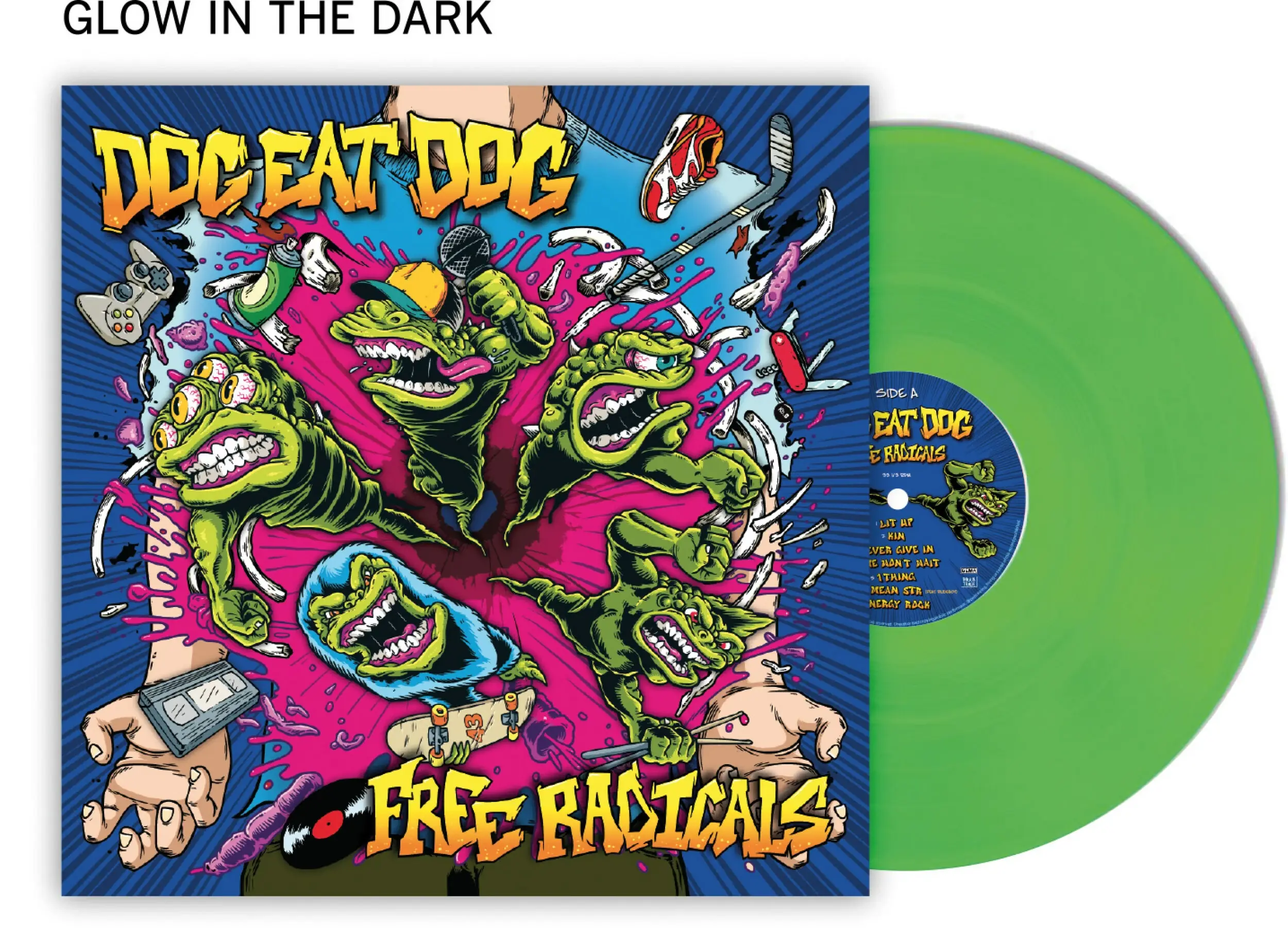 DOG EAT DOG · Free Radicals | GREEN/GLOW IN THE DARK LP DOG EAT DOG · Free Radicals | GREEN/GLOW IN THE DARK LP (Crossover Vinyl)