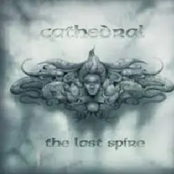 CATHEDRAL · The Last Spire | 2-LP - BLACK DLP CATHEDRAL · The Last Spire | 2-LP - BLACK DLP (Doom Metal Vinyl)