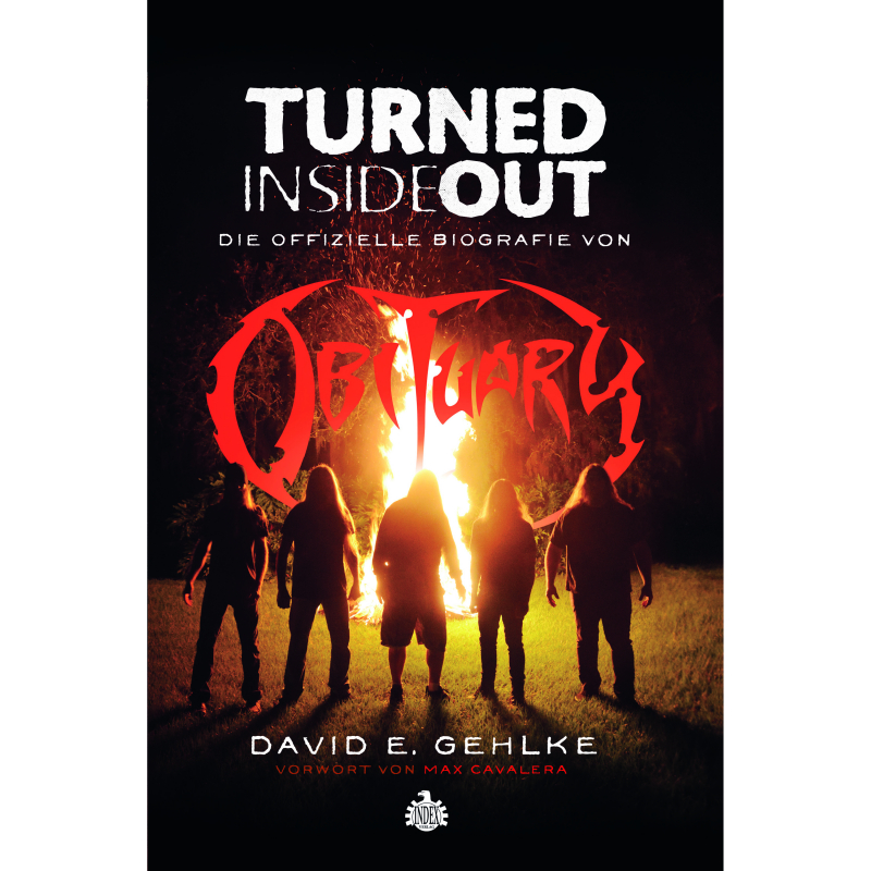 DAVID E. GEHLKE - Turned Inside Out: Die Offizielle Biographie von Obituary GERMAN [BOOK]