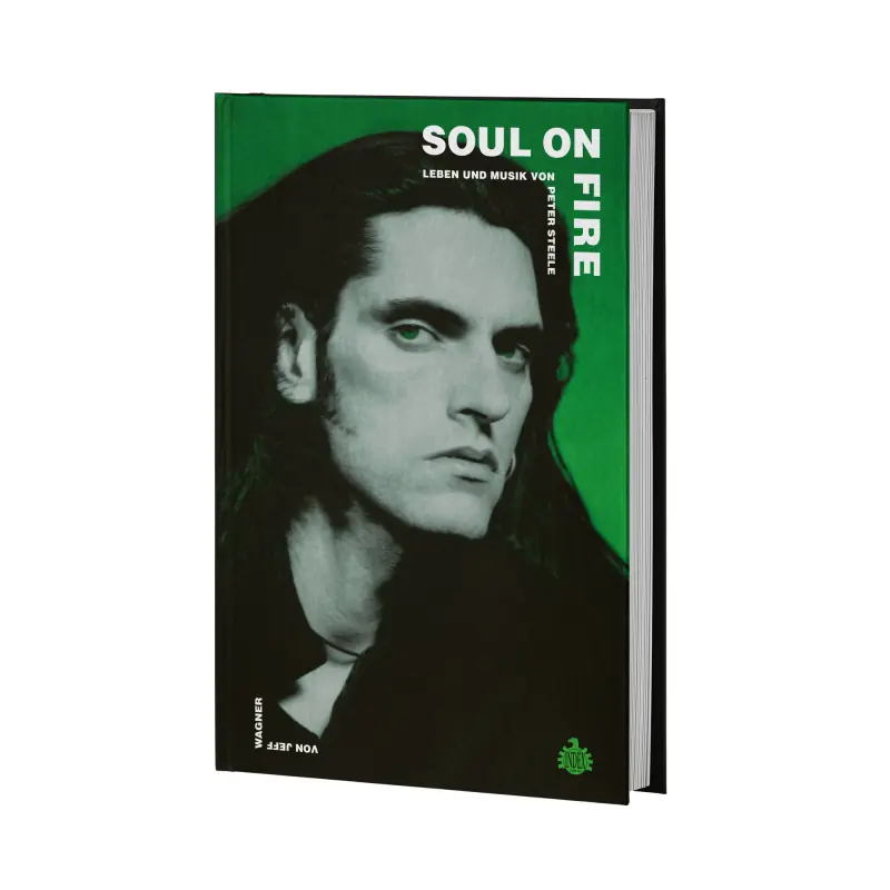 JEFF WAGNER - Soul On Fire - Leben und Musik von Peter Steele GERMAN · BOOK