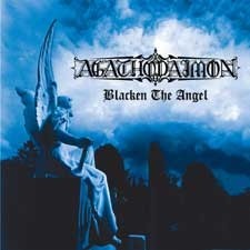 AGATHODAIMON - Blacken The Angel [RE-RELEASE DIGI]