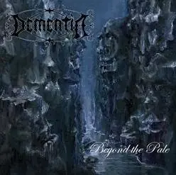 DEMENTIA - Beyond The Pale · CD