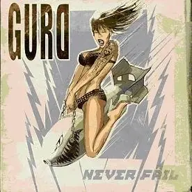 GURD - Never Fail · CD