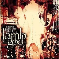 LAMB OF GOD · As The Palaces Burn | CD (Thrash Metal CDs)