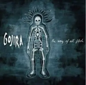 GOJIRA - The Way Of All Flesh · CD