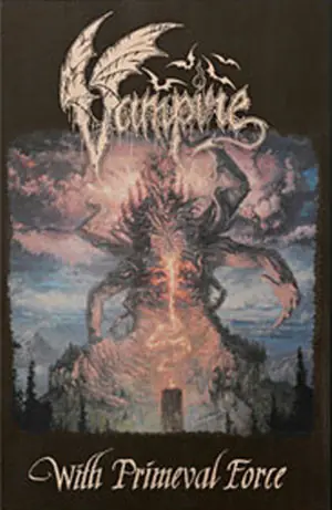 VAMPIRE - With Primeval Force · BLACK TAPE CASS
