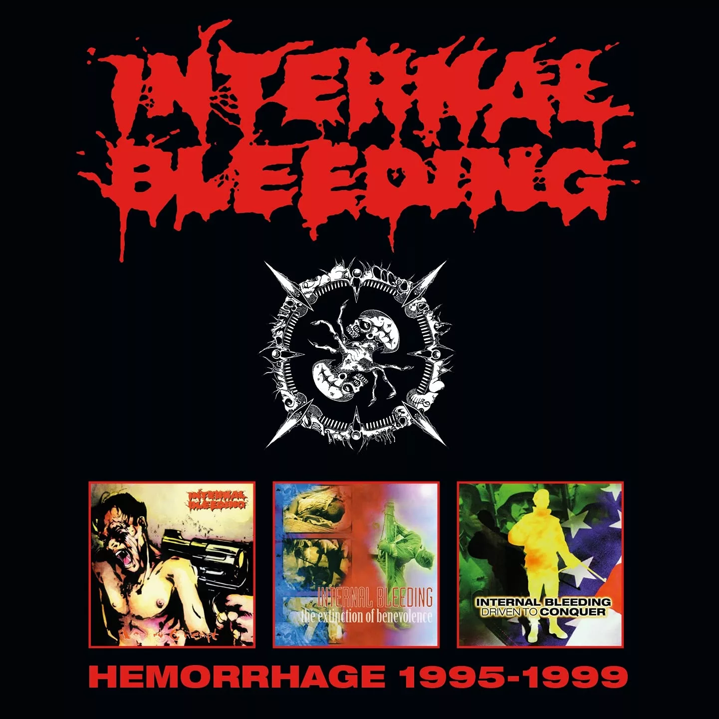 INTERNAL BLEEDING · Hemorrhage - 1995-1999 | 3CD BOXSET INTERNAL BLEEDING · Hemorrhage - 1995-1999 | 3CD BOXSET (Brutal Death Metal CDs)