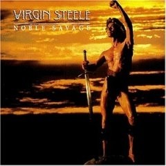 VIRGIN STEELE - Noble Savage [CD RE-RELEASE]