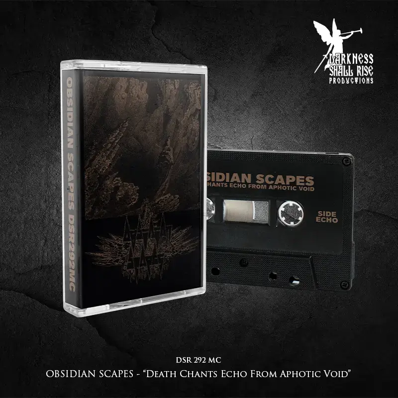 OBSIDIAN SCAPES - Death Chants Echo From Aphotic Void · BLACK TAPE (Doom Metal Tapes)