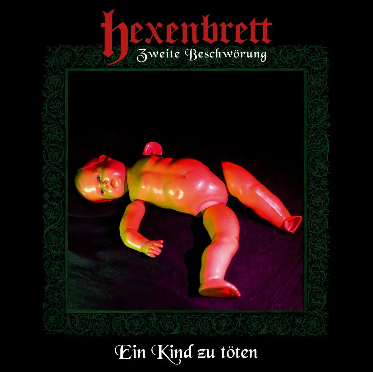 HEXENBRETT - Zweite Beschwörung: Ein Kind zu Töten · CD (Black Metal/Heavy Metal CDs)