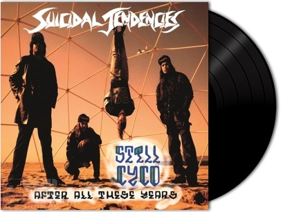 SUICIDAL TENDENCIES · Still Cyco After All These Years | LP SUICIDAL TENDENCIES · Still Cyco After All These Years | LP (Hardcore Vinyl)